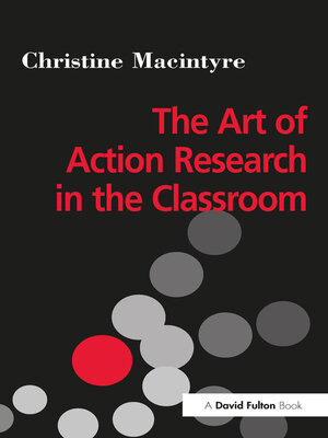 cover image of The Art of Action Research in the Classroom